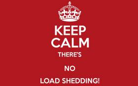 Keep Calm - No Load Shedding